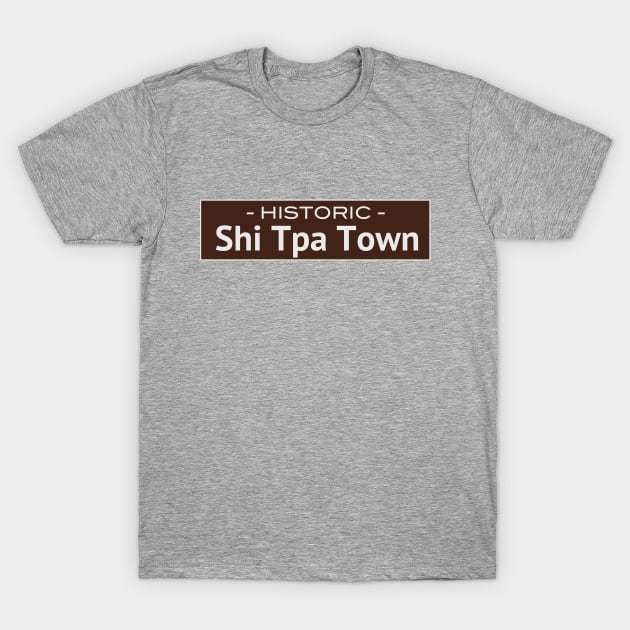 Historic Shi Tpa Town T-Shirt by KThad